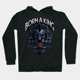 Born A King Hoodie